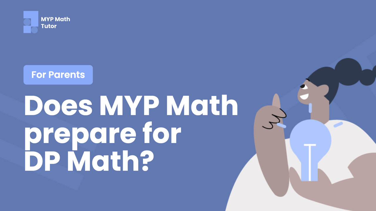 Video thumbnail: Does MYP Math prepare for DP Math?